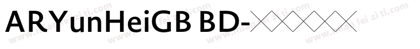 ARYunHeiGB BD字体转换